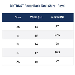 Racer Back Tank Shirt Sizes (in Inches): Extra Small: 14 Width 27 Length, Small: 15 Width 27.5 Length, Medium: 16 Width 28 Length, Large: 17 Width 28.5 Length, Extra Large: 18 Width 29 Length